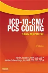 Book cover of ICD-10-CM/PCS Coding: Theory and Practice, 2014 Edition - E-Book by Lovaasen RHIA, CCS, CCS-P, Karla R.