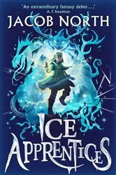 Book cover of Ice Apprentices by Jacob North