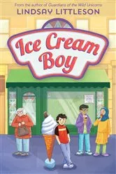 Book cover of Ice Cream Boy by Lindsay Littleson