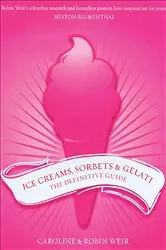 Book cover of Ice Creams, Sorbets & Gelati by Caroline Weir
