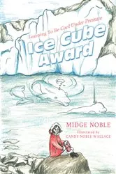 Book cover of Ice Cube Award by Candy Noble Wallace