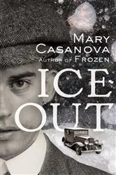 Book cover of Ice-Out by Mary Casanova
