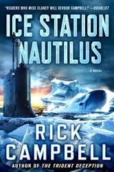 Book cover of Ice Station Nautilus by Rick Campbell