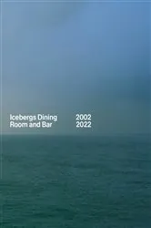 Book cover of Icebergs Dining Room and Bar 2002-2022 by Maurice Terzini
