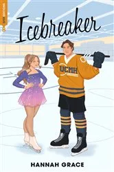 Book cover of Icebreaker - Maple Hills Tome 1 (Édition française) by Hannah Grace