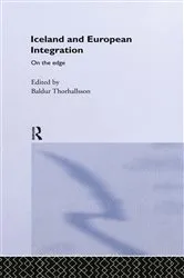 Book cover of Iceland and European Integration by Baldur Thorhallsson