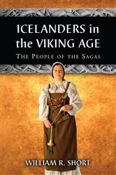 Book cover of Icelanders in the Viking Age by William R. Short
