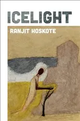 Book cover of Icelight by Ranjit Hoskote
