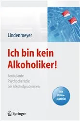 Book cover of Ich bin kein Alkoholiker! by Johannes Lindenmeyer