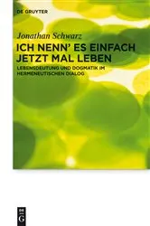 Book cover of Ich nenn' es einfach jetzt mal Leben by Jonathan Schwarz