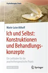 Book cover of Ich und Selbst: Konstruktionen und Behandlungskonzepte by Marie-Luise Althoff
