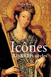 Book cover of Icônes XIe-XVIIIe siècles by Philip Zweig