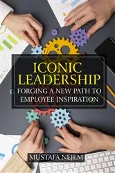 Book cover of Iconic Leadership by Mustafa Nejem