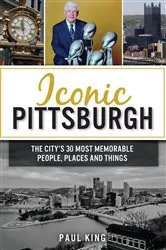 Book cover of Iconic Pittsburgh by Paul King