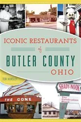 Book cover of Iconic Restaurants of Butler County, Ohio by Teri Horsley