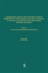 Book cover of Iconographic Index to New Testament Subjects Represented in Photographs and Slides of Paintings in the Visual Collections, Fine Arts Library, Harvard University by Rachel Hall