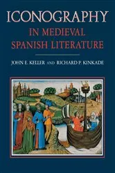 Book cover of Iconography in Medieval Spanish Literature by John E. Keller