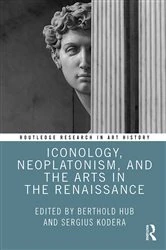 Book cover of Iconology, Neoplatonism, and the Arts in the Renaissance by Berthold Hub