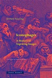 Book cover of Iconophages by Jérémie Koering
