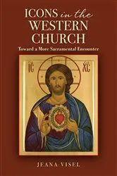Book cover of Icons in the Western Church by Jeana Visel
