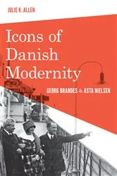 Book cover of Icons of Danish Modernity by Julie K. Allen