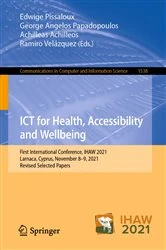 Book cover of ICT for Health, Accessibility and Wellbeing by Edwige Pissaloux