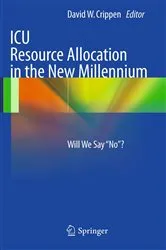 Book cover of ICU Resource Allocation in the New Millennium by David Crippen