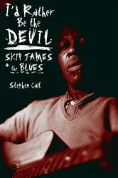 Book cover of I'd Rather Be the Devil by Stephen Calt