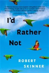 Book cover of I'd Rather Not by Robert Skinner