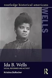 Book cover of Ida B. Wells by Kristina DuRocher