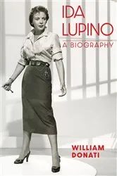 Book cover of Ida Lupino by William Donati
