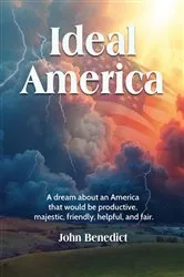 Book cover of Ideal America by John Benedict