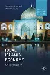 Book cover of Ideal Islamic Economy by Abbas Mirakhor