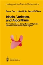 Book cover of Ideals, Varieties, and Algorithms by Unknown