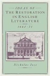 Book cover of Ideas of the Restoration in English Literature, 1660-71 by Nicholas Jose