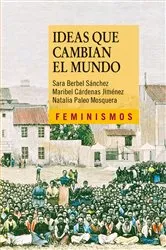 Book cover of Ideas que cambian el mundo by Sara Berbel Sánchez