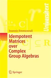 Book cover of Idempotent Matrices over Complex Group Algebras by Ioannis Emmanouil