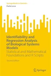 Book cover of Identifiability and Regression Analysis of Biological Systems Models (2nd ed.) by Paola Lecca