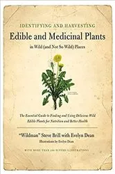 Book cover of Identifying & Harvesting Edible and Medicinal Plants (And Not So Wild Places) by Steve Brill