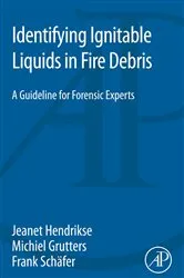 Book cover of Identifying Ignitable Liquids in Fire Debris by Jeanet Hendrikse
