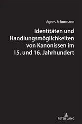 Book cover of Identitaeten und Handlungsmoeglichkeiten von Kanonissen im 15. und 16. Jahrhundert by Agnes Schormann