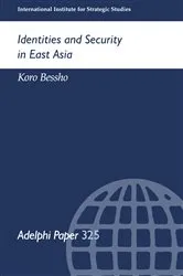 Book cover of Identities and Security in East Asia by Koro Bessho