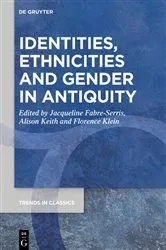 Book cover of Identities, Ethnicities and Gender in Antiquity by Jacqueline Fabre-Serris