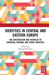 Book cover of Identities in Central and Eastern Europe by Natalia Waechter