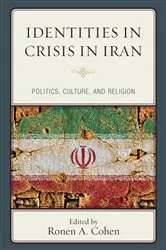Book cover of Identities in Crisis in Iran by Ronen A. Cohen