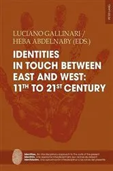Book cover of Identities in touch between East and West: 11th to 21st century by Flocel Sabaté