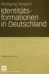 Book cover of Identitätsformationen in Deutschland by Wolfgang Bergem