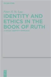Book cover of Identity and Ethics in the Book of Ruth by Peter Hon Wan Lau
