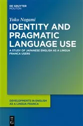 Book cover of Identity and Pragmatic Language Use by Yoko Nogami