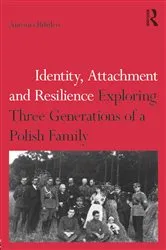 Book cover of Identity, Attachment and Resilience by Antonia Bifulco
